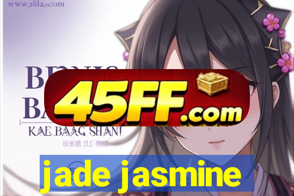 jade jasmine